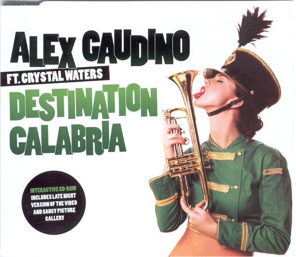 Alex Gaudino feat. Crystal Waters - Destination Calabria