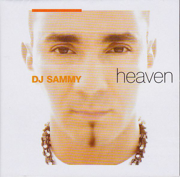 Heaven DJ Sammy - Feat Yanou & Do 2002