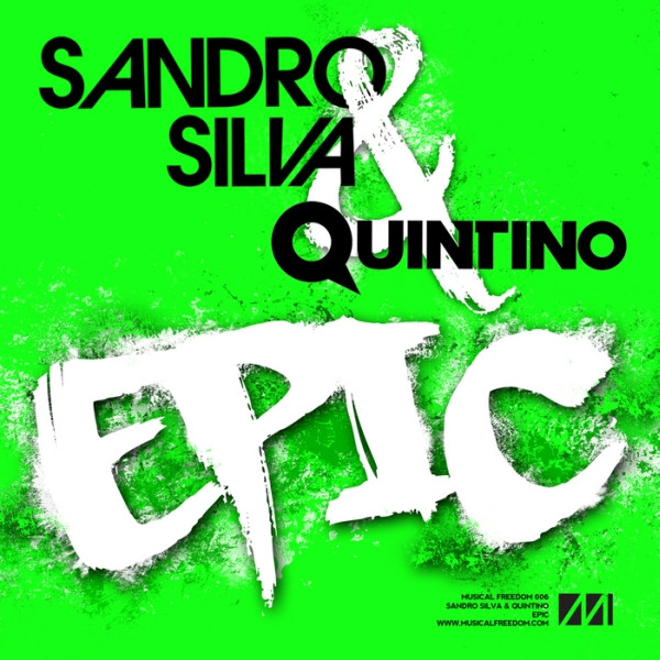 Sandro Silva & Quintino - Epic 
